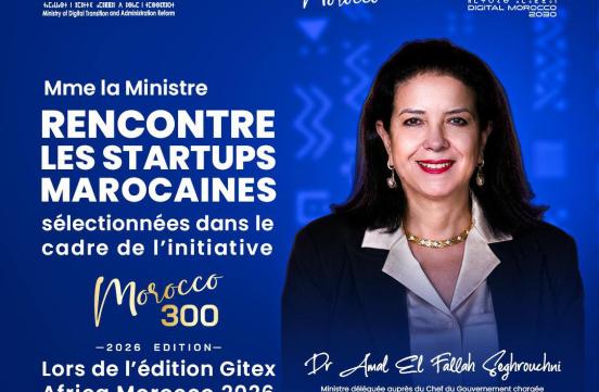 Dans le cadre de GITEX Africa Morocco 2026, Madame la Ministre a présidé, le 03 Avril 2026, une cérémonie en l’honneur des startups lauréates de l’initiative Morocco 300.